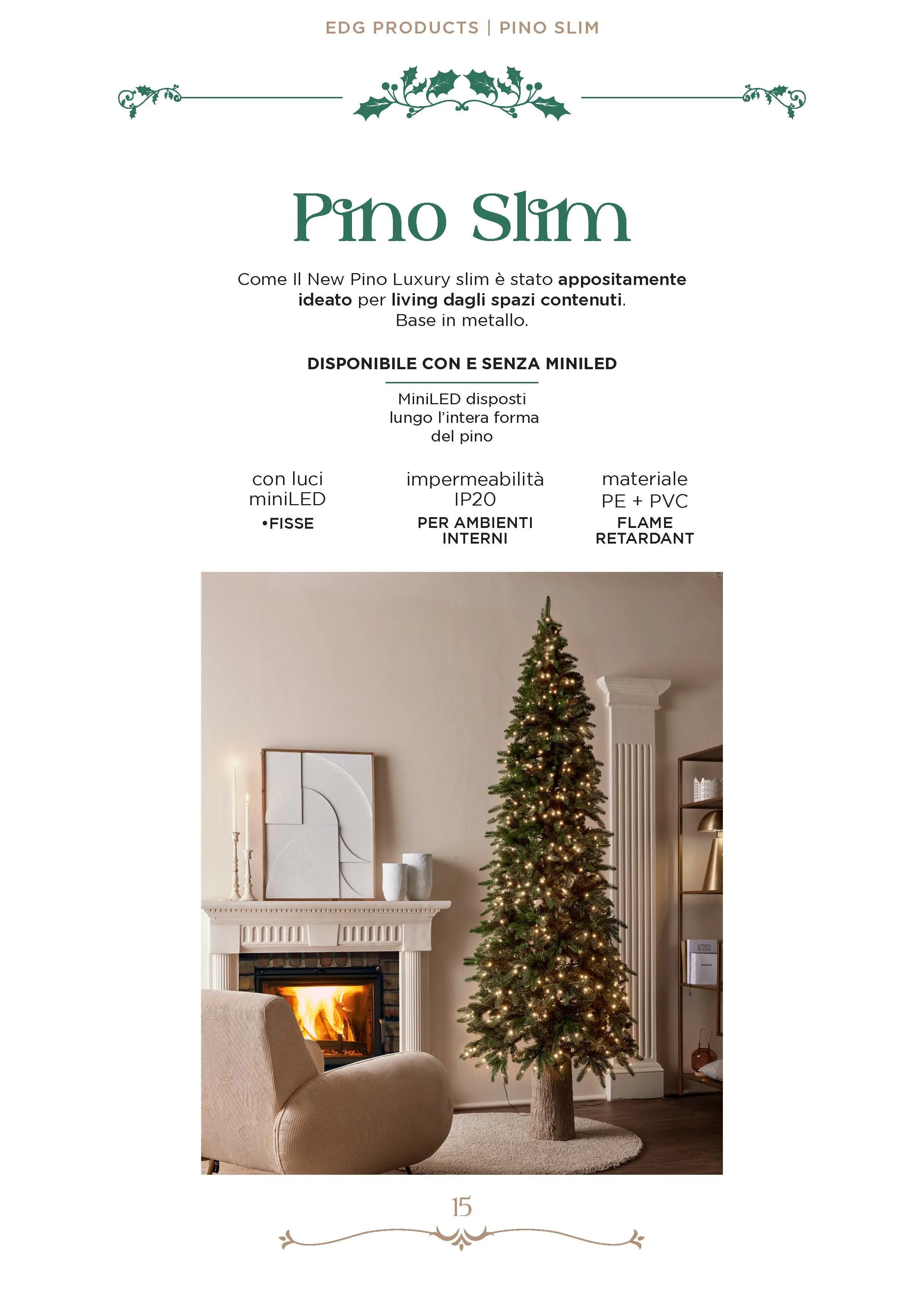 Enzo De Gasperi Albero di Natale Pino SLIM H 210 cm. 480 MiniLED