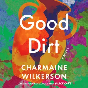 Good Dirt: A Novel Audio CD  Unabridged, February 11, 2025