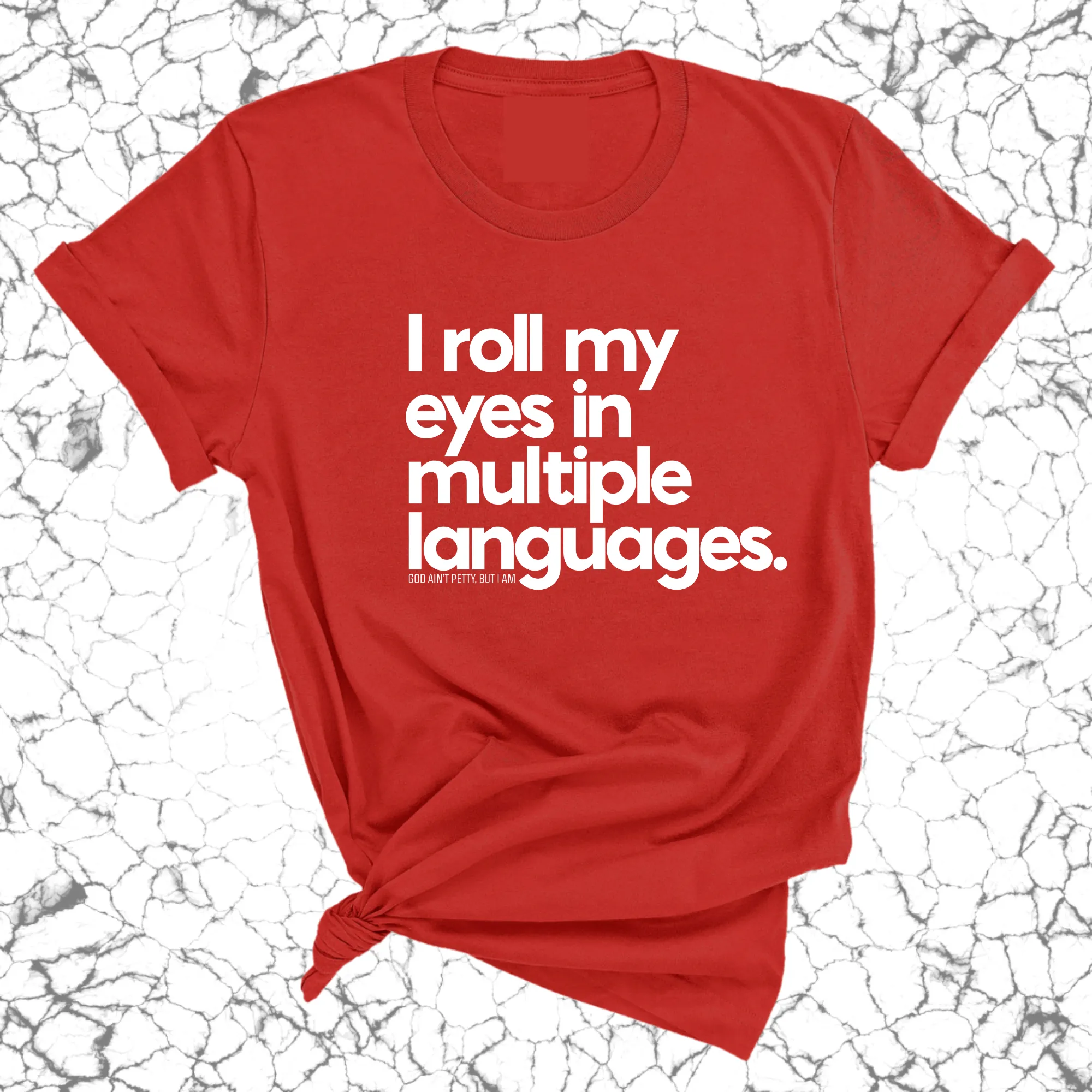 I roll my eyes in multiple languages Unisex Tee