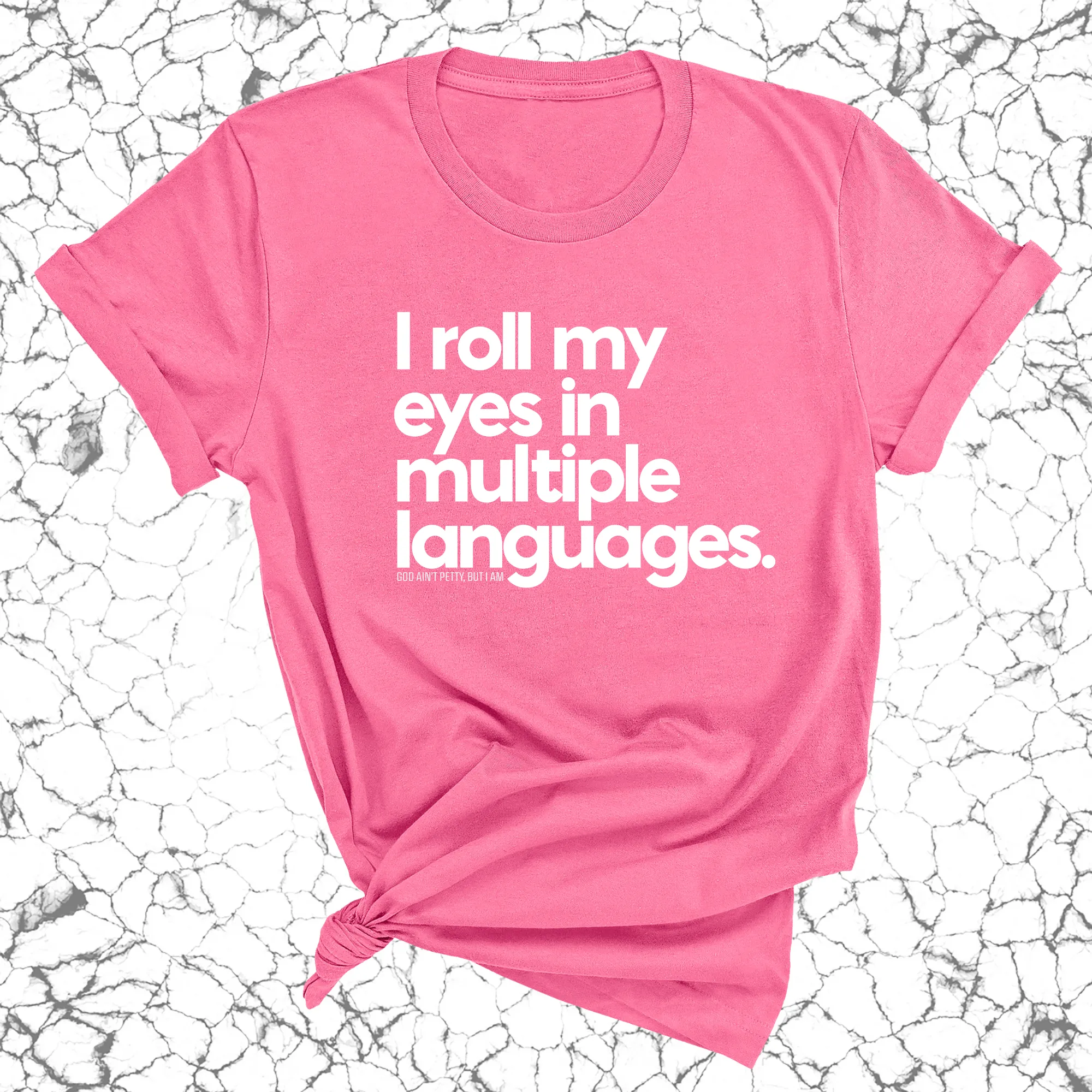 I roll my eyes in multiple languages Unisex Tee