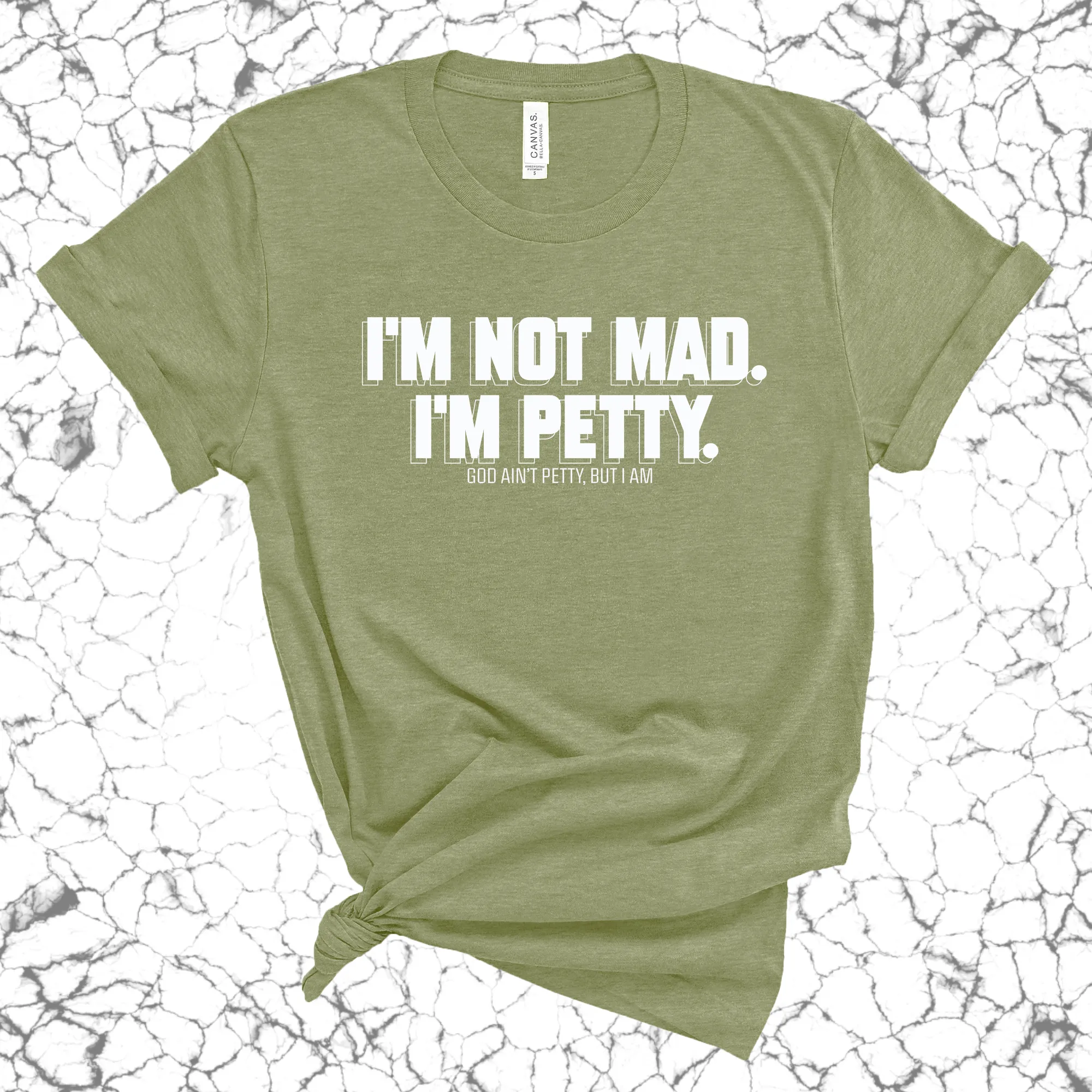 I'm not mad I'm petty Unisex Tee