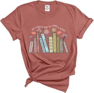 Its A Good Day to Read A Book Shirt - Teachers Bookish Tee, Reading Gifts for Book Lovers, Gift for Bookworms