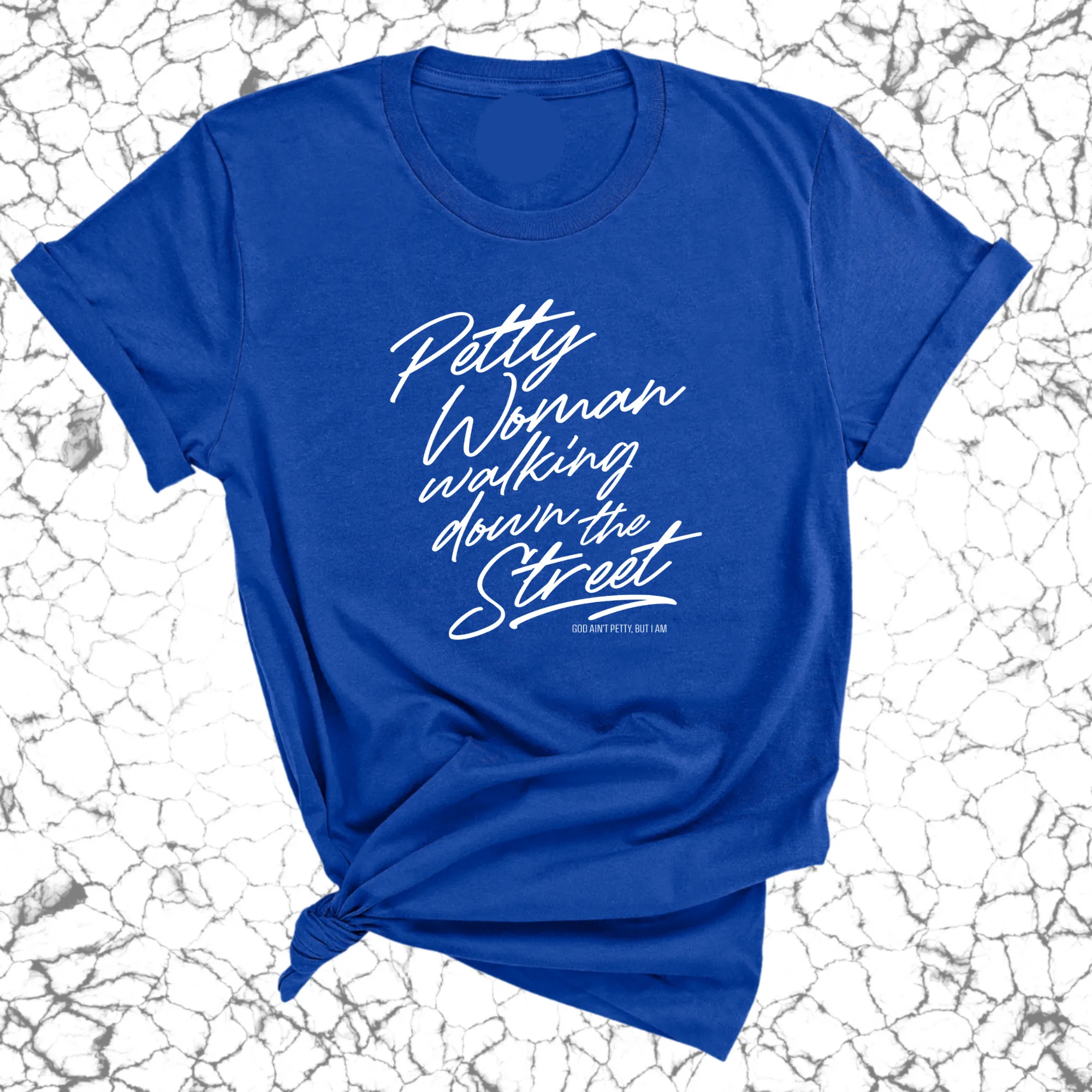 Petty Woman Walking Down The Street Unisex Tee