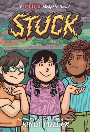 Stuck (A Click Graphic Novel, 7) Hardcover  May 6, 2025