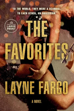 The Favorites: A Novel Paperback  Large Print, January 14, 2025