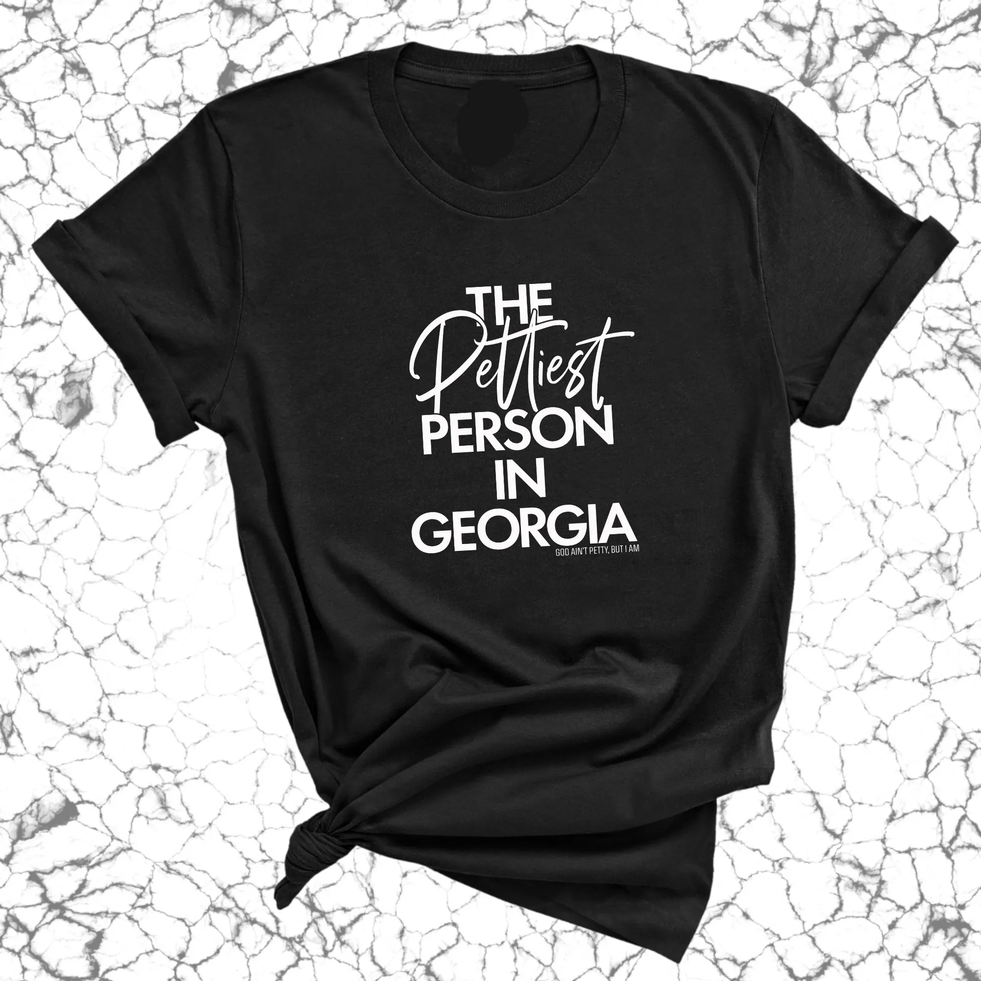 The Pettiest Person in Georgia Unisex Tee