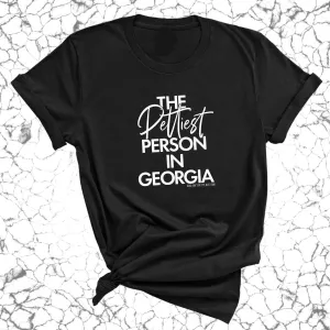 The Pettiest Person in Georgia Unisex Tee